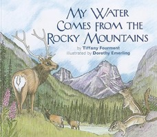 My Water Comes from the Rocky Mountains 0981770010 Book Cover