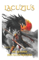 Lacuzius: Die Legende des Feuer-Mondes 1720031487 Book Cover