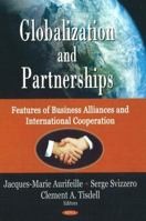 Globalization and Partnerships: Features of Business Alliances and International Cooperation 1600216366 Book Cover
