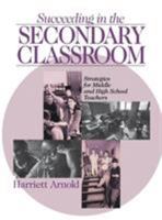 Succeeding in the Secondary Classroom: Strategies for Middle and High School Teachers 0803967942 Book Cover