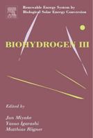 Biohydrogen III: Renewable Energy System by Biological Solar Energy Conversion 0080443567 Book Cover