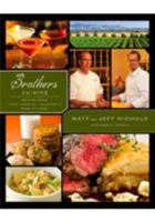 Brothers Cuisine (Recipes Form Santa Barbara California Wine Country) 0615396801 Book Cover