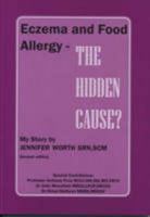 Eczema and Food Allergy: The Hidden Cause - My Story 1872560024 Book Cover