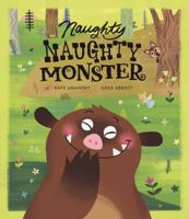 Naughty Naughty Monster 1783705744 Book Cover