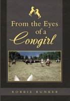 From the Eyes of a Cowgirl 1716780314 Book Cover