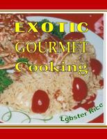 Exotic Gourmet 1539113655 Book Cover