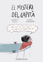 EL MISTERI DEL CAPITÀ: Contes per desenvolupar el pensament crític de manera divertida (Català) (Martina, detectiva privada) (Catalan Edition) 8409685477 Book Cover