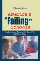 America's Failing Schools: How Parents and Teachers Can Cope With No Child Left Behind 0415949475 Book Cover
