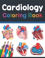 Cardiology Coloring Book: Medical Anatomy Coloring Book for kids Boys and Girls. Physiology Coloring Book for kids. Stress Relieving, Relaxation & Fun ... Student's Self-Test Coloring & Activity Book. B08VFRM53M Book Cover