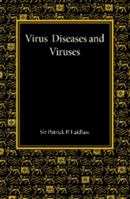 Virus Diseases and Viruses 1107659566 Book Cover