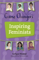Reading Planet KS2: Game Changers: Inspiring Feminists - Earth/Grey (Reading Planet: Stars to Supernova) 1398377228 Book Cover