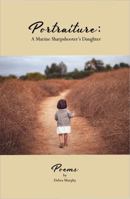 Portraiture: A Marine Sharpshooter's Daughter B0FR3QTWFN Book Cover