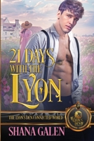 21 Days with the Lyon: The Lyon's Den Connected World B0DWFVLY4F Book Cover