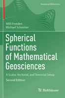 Spherical Functions of Mathematical Geosciences: A Scalar, Vectorial, and Tensorial Setup 3662656949 Book Cover