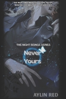 Never Yours B0G1TSNKNC Book Cover