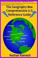 The Geography Bee Comprehensive U.S. Reference Guide 1548589314 Book Cover