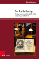 Der Tod in Danzig: Danziger Leichenpredigten (1586-1746) Aus Textlinguistischer Sicht (German Edition) 3847116452 Book Cover