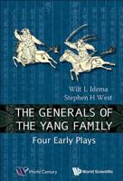 The Generals of the Yang Family: Four Early Plays 9814508683 Book Cover