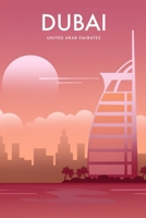 Dubai United Arab Emirates: DIN A5 Dubai Notizbuch | 110 Seiten liniertes Dubai Notizheft | der Begleiter für dein Städtetrip | Geschenkidee für Kollegen, Freunde, Familie | Urlaub 1679839268 Book Cover
