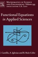 Functional Equations in Applied Sciences (Volume 199) 044451788X Book Cover