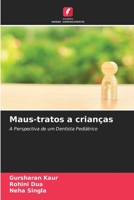 Maus-tratos a crianças: A Perspectiva de um Dentista Pediátrico 6205816849 Book Cover