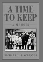 A Time to Keep: A Memoir 1469134810 Book Cover