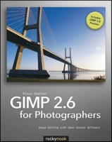 Gimp 2.6 for Photographers: Image Editing with Open Source Software 1933952490 Book Cover
