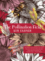 The Pollination Field 0888017987 Book Cover