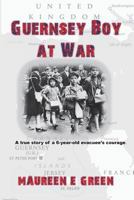 Guernsey Boy at War 1720372012 Book Cover