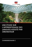 UNE ÉTUDE SUR L'APPRENTISSAGE DES LANGUES ASSISTÉ PAR ORDINATEUR 6203126489 Book Cover