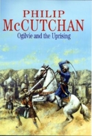 Ogilvie and the Uprising 0340283386 Book Cover