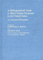 A Bibliographical Guide to Black Studies Programs in the United States: An Annotated Bibliography (Bibliographies and Indexes in Afro-American and African Studies) 0313233284 Book Cover