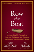 Row the Boat: A True Story with Principles and Lessons to Transform Your Culture 111976629X Book Cover