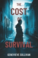 The Cost of Survival B0DVPJFSPQ Book Cover