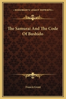 The Samurai and the Code of Bushido 1425361676 Book Cover