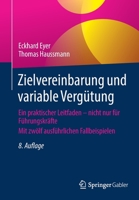 Zielvereinbarung und variable Vergütung: Ein praktischer Leitfaden – nicht nur für Führungskräfte 3658357843 Book Cover