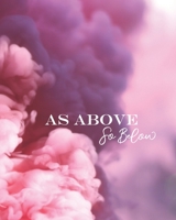 As Above So Below: Pink Smoke 169339913X Book Cover