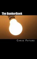 The Bunkerbook: Nuggets of Liberty from the Freedom Bunker 1460904400 Book Cover