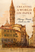 Creating a World on Paper: Harry Fenn's Career in Art 1558499792 Book Cover