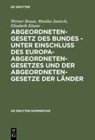 Abgeordnetengesetz Des Bundes - Unter Einschlu� Des Europaabgeordnetengesetzes Und Der Abgeordnetengesetze Der L�nder: Kommentar 3110157268 Book Cover