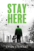 Stay Here 0999890549 Book Cover