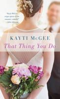 That Thing You Do: A Novel 1250086507 Book Cover