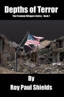 Depths of Terror: The Freedom Villagers Series - Book 1 148095991X Book Cover