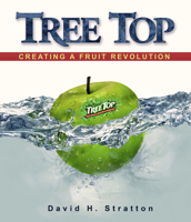 Tree Top: Creating a Fruit Revolution 0874223067 Book Cover
