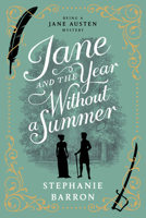 Jane and the Year Without a Summer (Jane Austen Mysteries, #14)