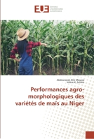 Performances agro-morphologiques des variétés de maïs au Niger 6138424069 Book Cover