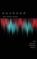 Warhead & Other Works 1720615780 Book Cover