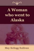 A Woman Who Went to Alaska 9354020038 Book Cover