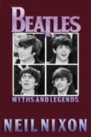 The Beatles: Myths and Legends 1908728558 Book Cover
