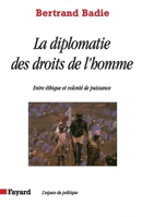 La diplomatie des droits de l'homme 2213613346 Book Cover